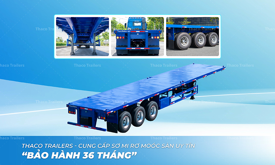 Sơ mi rơ moóc sàn Thaco Trailers thiết kế bền bỉ, bảo hành 36 tháng Xe moóc sàn Thaco Trailers thiết kế bền bỉ, bảo hành 36 tháng